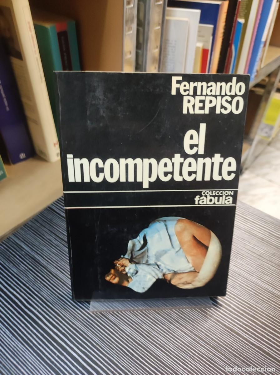 Libros: EL INCOMPETENTE FERNANDO REPISO - Foto 1