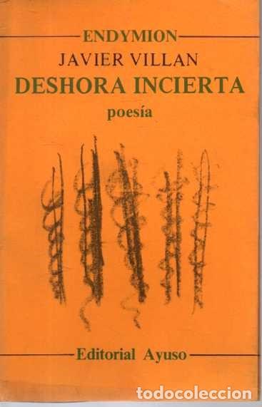 Libros: DESHORA INCIERTA. - VILLAN, Javier. - Foto 1