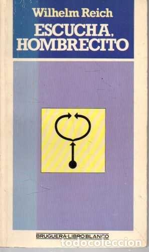 Libros: ESCUCHA HOMBRECITO. - REICH, Wilhelm. - Foto 1