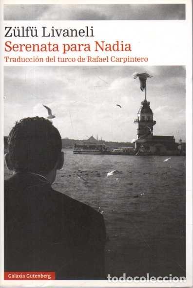 Libros: SERENATA PARA NADIA. - LIVANELI, Z&uuml;lf&uuml;. - Foto 1