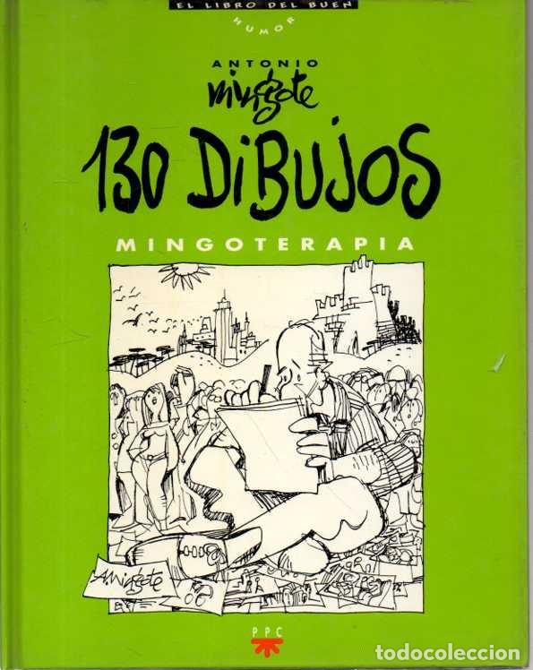 Libros: 130 DIBUJOS. MINGOTERAPIA. - MINGOTE, Antonio. - Foto 1