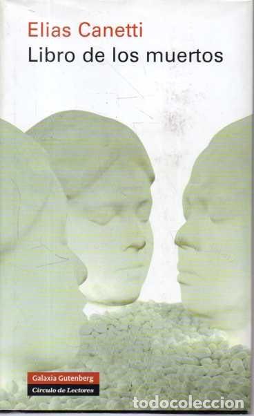 Libros: LIBRO DE LOS MUERTOS. - CANETTI, El&iacute;as. - Foto 1