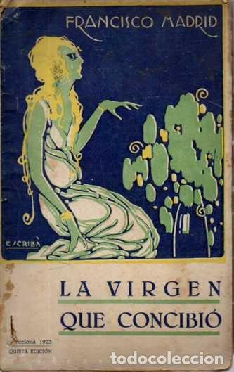 Libros: LA VIRGEN QUE CONCIBIO. - MADRID, Francisco. - Foto 1