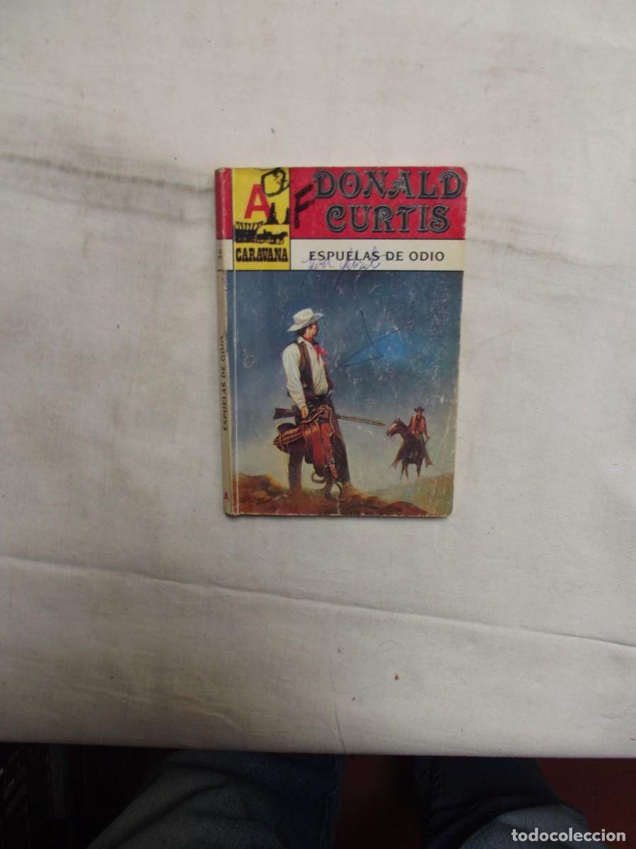 Libros: NOVELA OESTE - ESPUELAS DE ODIO DE DONALD CURTIS - Foto 1
