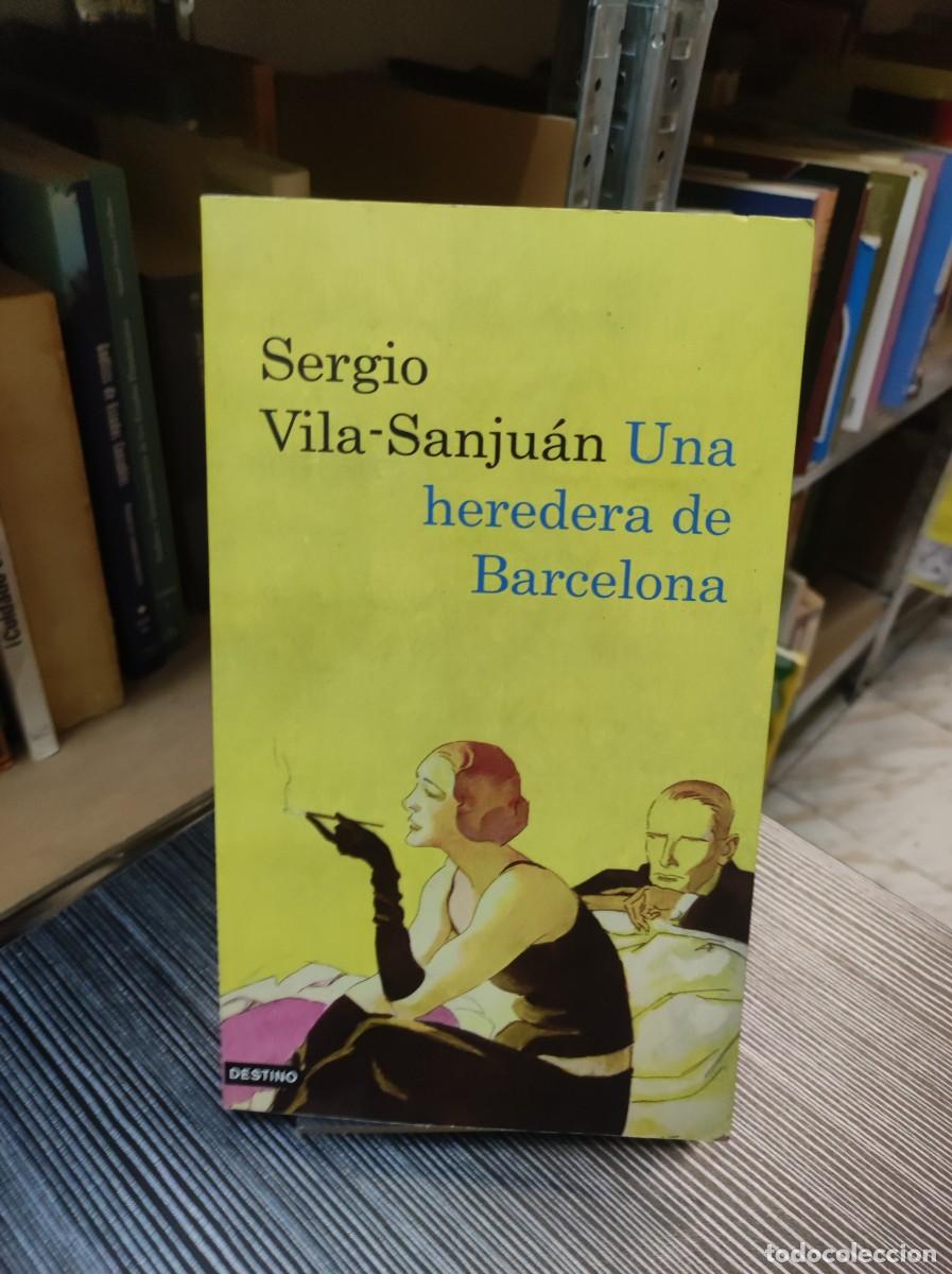 Libros: Una heredera de Barcelona.- Vila-Sanju&aacute;n, Sergio - Foto 1