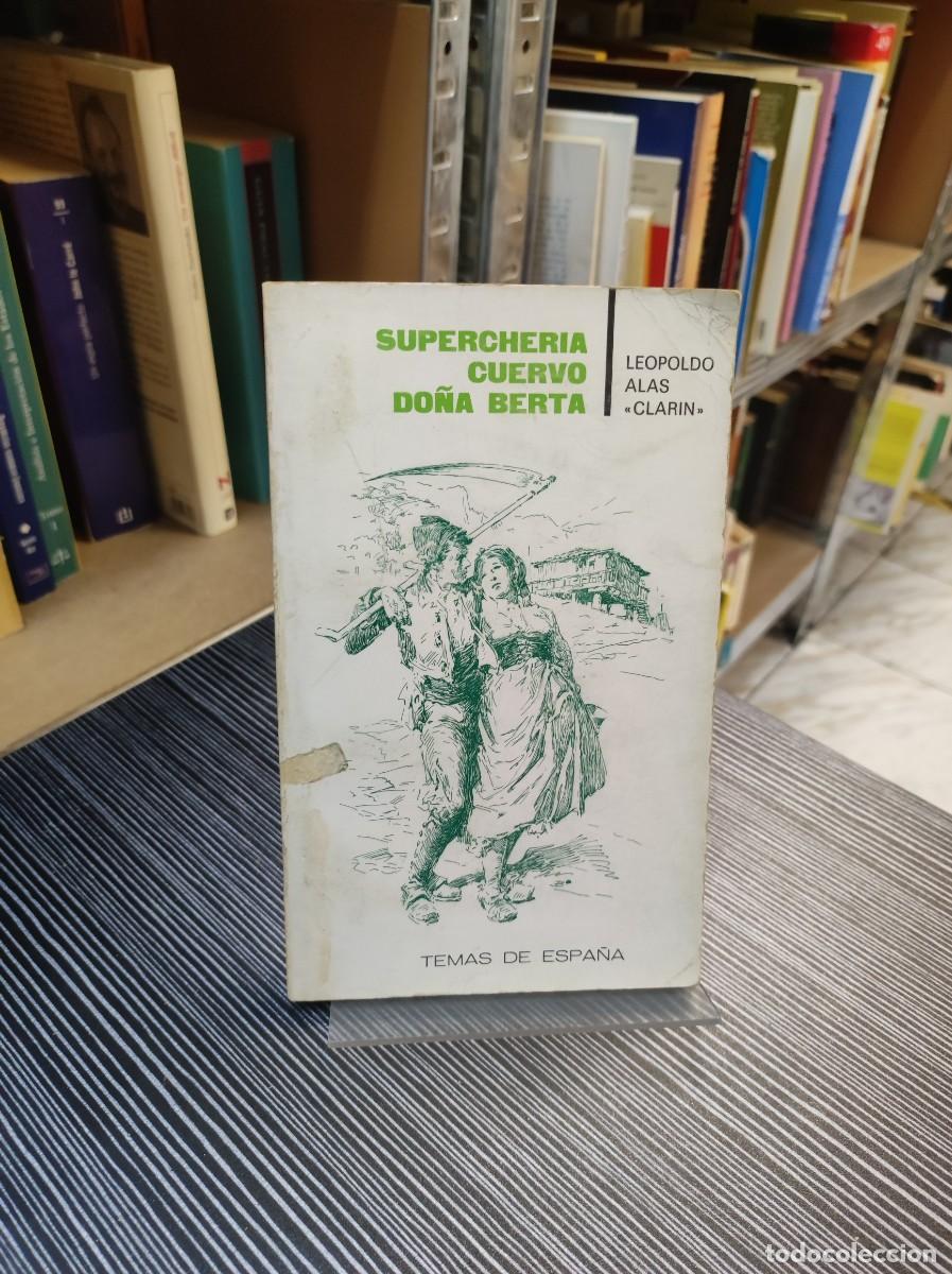 Libros: SUPERCHERIA CUERVO DO&Ntilde;A BERTA LEOPOLDO ALAS CLARIN - Foto 1