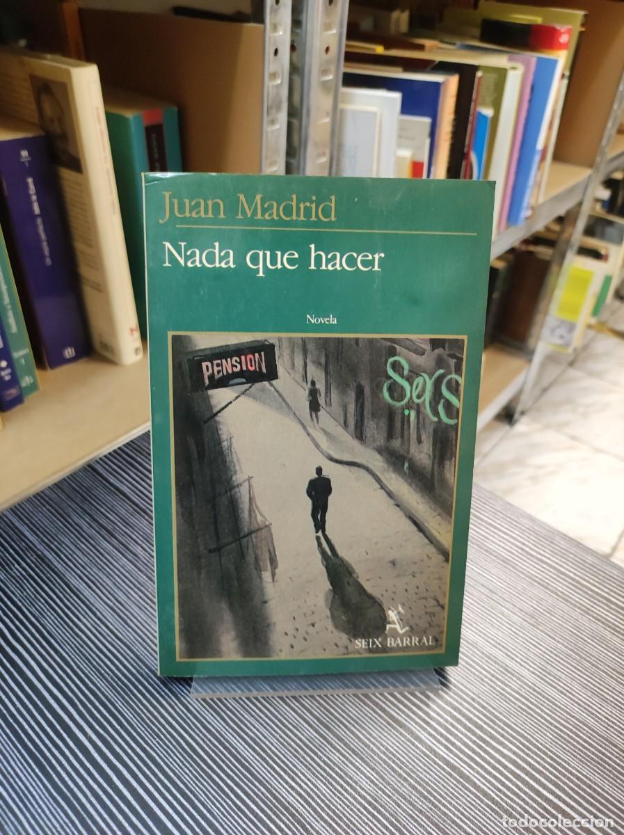 Libros: NADA QUE HACER JUAN MADRID - Foto 1
