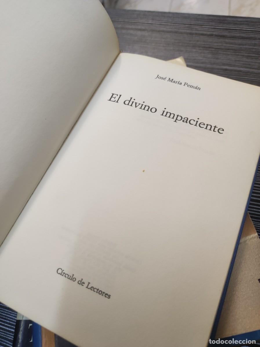 Libros: EL DIVINO IMPACIENTE - JOSE MARIA PEM&Aacute;N - Foto 2