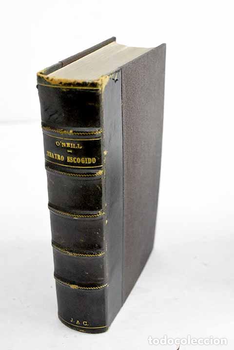 Libros: Teatro escogido: O Neill, Eugene.- O Neill, Eugene - Foto 1