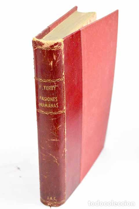 Libros: Pasiones humanas: Yerby, Frank.- Yerby, Frank - Foto 1