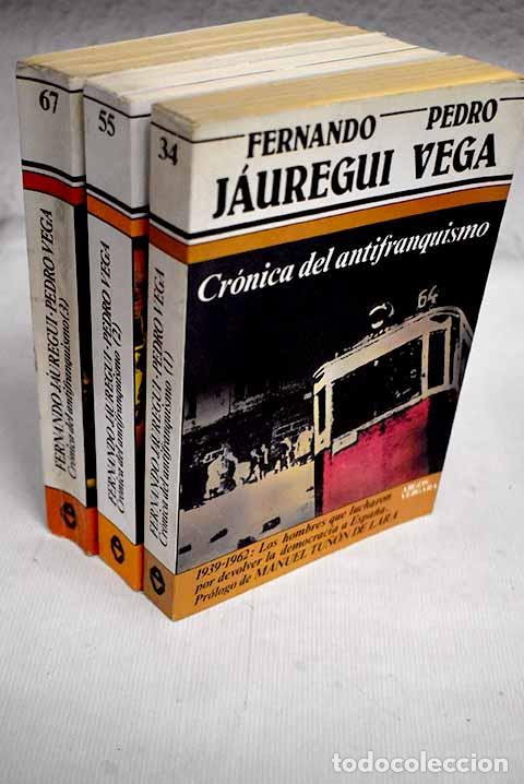 Libros: Cr&oacute;nica del antifranquismo.- J&aacute;uregui, Fernando - Foto 1