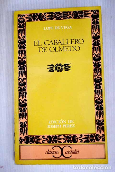 Libros: El caballero de Olmedo.- Vega, Lope de - Foto 1