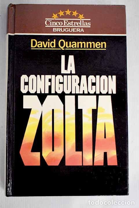 Libros: La configuraci&oacute;n Zolta.- Quammen, David - Foto 1
