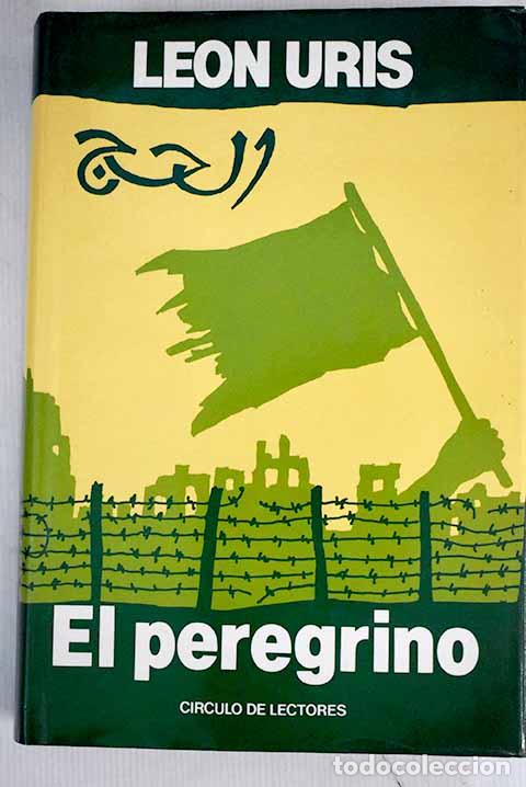 Libros: El peregrino: Uris, Leon.- Uris, Leon - Foto 1