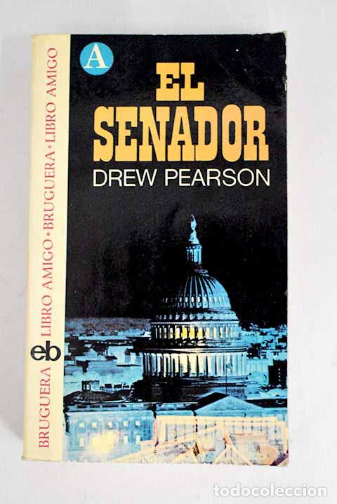 Libros: El senador: Pearson, Drew.- Pearson, Drew - Foto 1