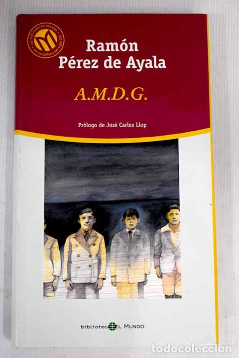 Libros: AMDG: P&eacute;rez de Ayala, Ram&oacute;n.- P&eacute;rez de Ayala, Ram&oacute;n - Foto 1