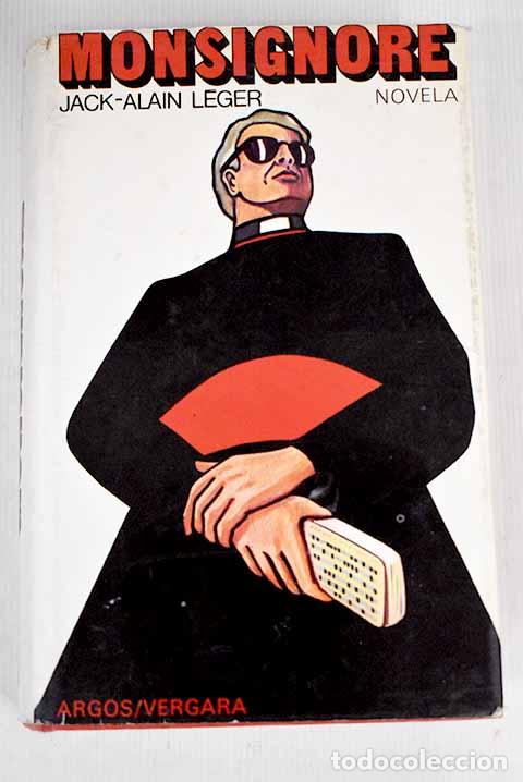 Libros: Monsignore: L&eacute;ger, Jack-Alain.- L&eacute;ger, Jack-Alain - Foto 1