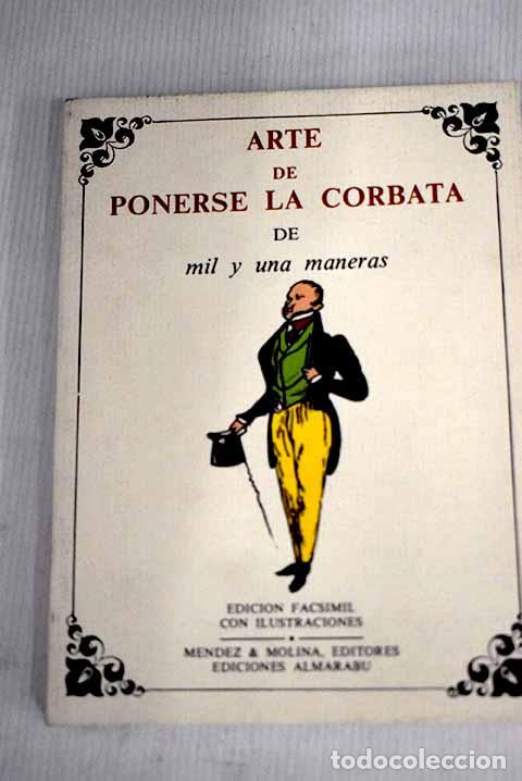 Libros: Arte de ponerse la corbata de mil y una maneras.- Saint-Hilaire, &Eacute;mile Marco de