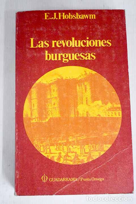 Libros: Las revoluciones burguesas.- Hobsbawn, Eric - Foto 1