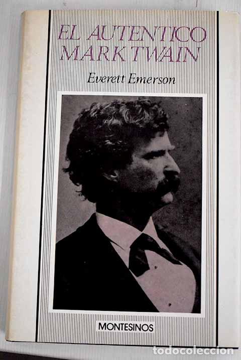 Libros: El aut&eacute;ntico Mark Twain.- Emerson, Everett - Foto 1