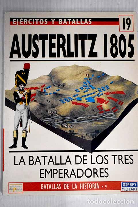 Libros: Austerlitz 1805: la batalla de los tres emperadores.- Chandler, David - Foto 1