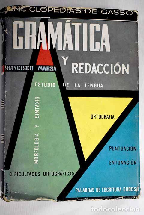 Libros: Gram&aacute;tica y redacci&oacute;n.- Mars&aacute;, Francisco - Foto 1
