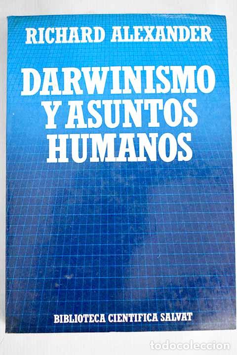 Libros: Darwinismo y asuntos humanos.- Alexander, Richard D. - Foto 1