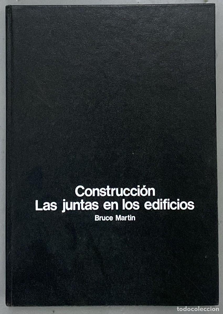 Libros: Construcci&oacute;n. Las juntas de los edificios - Bruce Martin - Foto 1