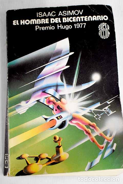 Libros: El hombre del Bicentenario.- Asimov, Isaac - Foto 1