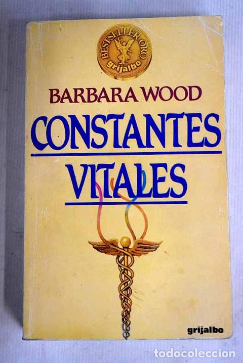 Libros: Constantes vitales: Wood, Barbara.- Wood, Barbara - Foto 1