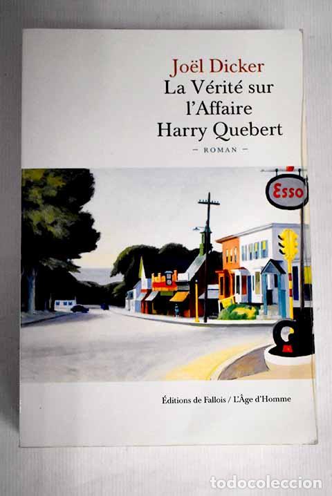 Libros: La v&eacute;rit&eacute; sur l affaire Harry Quebert.- Dicker, JoEel - Foto 1
