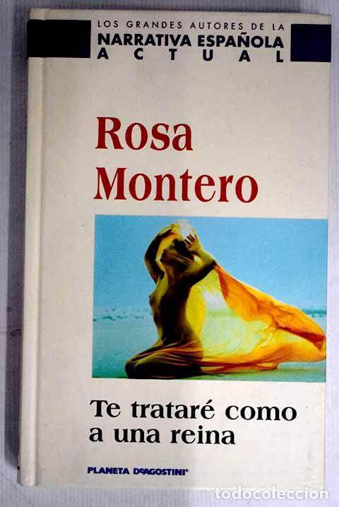 Libros: Te tratar&eacute; como a una reina.- Montero, Rosa - Foto 1