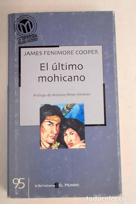 Libros: El &uacute;ltimo mohicano: Cooper, James Fenimore.- Cooper, James Fenimore - Foto 1
