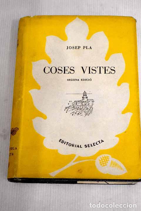 Libros: Coses vistes: Pla, Josep.- Pla, Josep - Foto 1