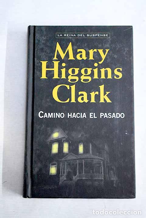 Libros: Camino hacia el pasado.- Clark, Mary Higgins - Foto 1