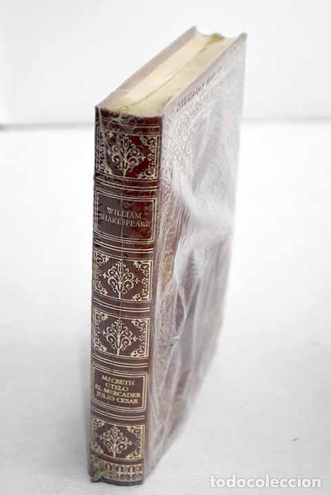 Libros: Macbeth ; Otelo ; El Mercader de Venecia ; Julio C&eacute;sar.- Shakespeare, William - Foto 1