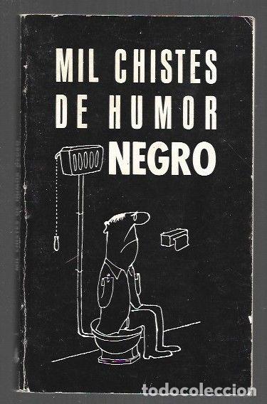 Libros: MIL CHISTES DE HUMOR NEGRO - VARIOS - Foto 1