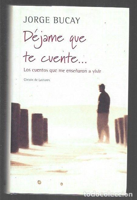 Libros: DEJAME QUE TE CUENTE - BUCAY, JORGE - Foto 1