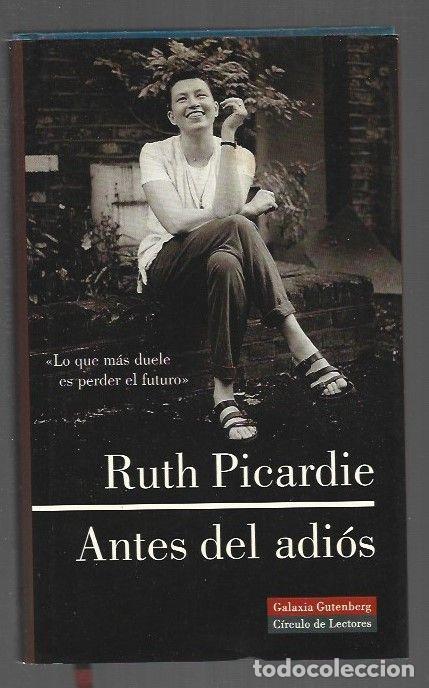 Libros: ANTES DEL ADIOS - PICARDIE, RUTH - Foto 1