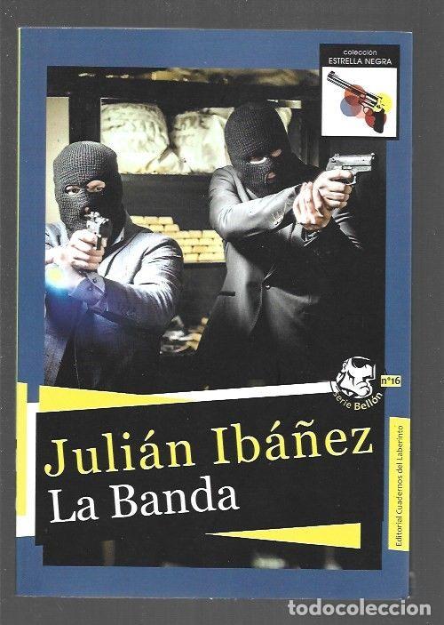 Libros: BANDA - LA - IBA&Ntilde;EZ, JULIAN - Foto 1