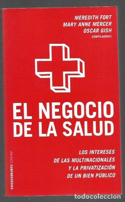 books: NEGOCIO DE LA SALUD - EL - FORT, MEREDITH / MARY ANNE MERCER / OSCAR GISH (COMPILADORES)