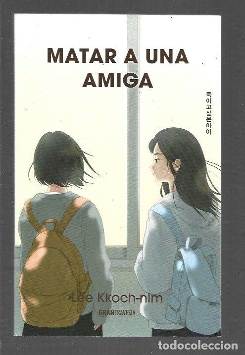 Libros: MATAR A UNA AMIGA - KKOCH-NIM, LEE - Foto 1