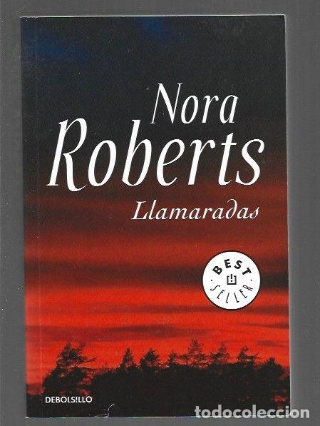 Libros: LLAMARADAS - ROBERTS, NORA - Foto 1