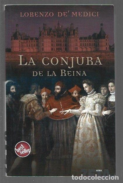 Libri di seconda mano: CONJURA DE LA REINA - LA - MEDICI, LORENZO DE'