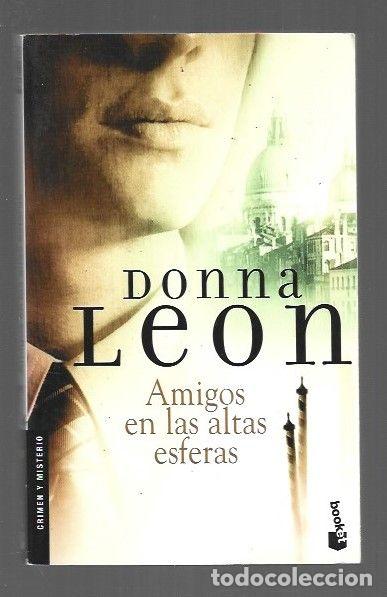 Libros: AMIGOS EN LAS ALTAS ESFERAS - LEON, DONNA - Foto 1