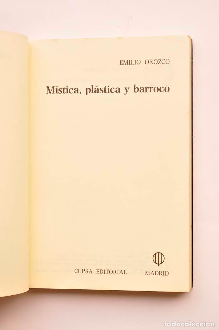 Libros: M&iacute;stica, pl&aacute;stica y barroco - OROZCO, Emilio - Foto 2