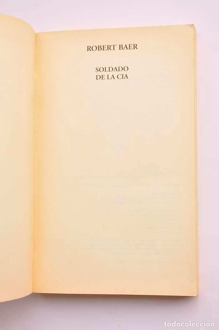 Libros: Soldado de la CIA - BAER, Robert - Foto 2