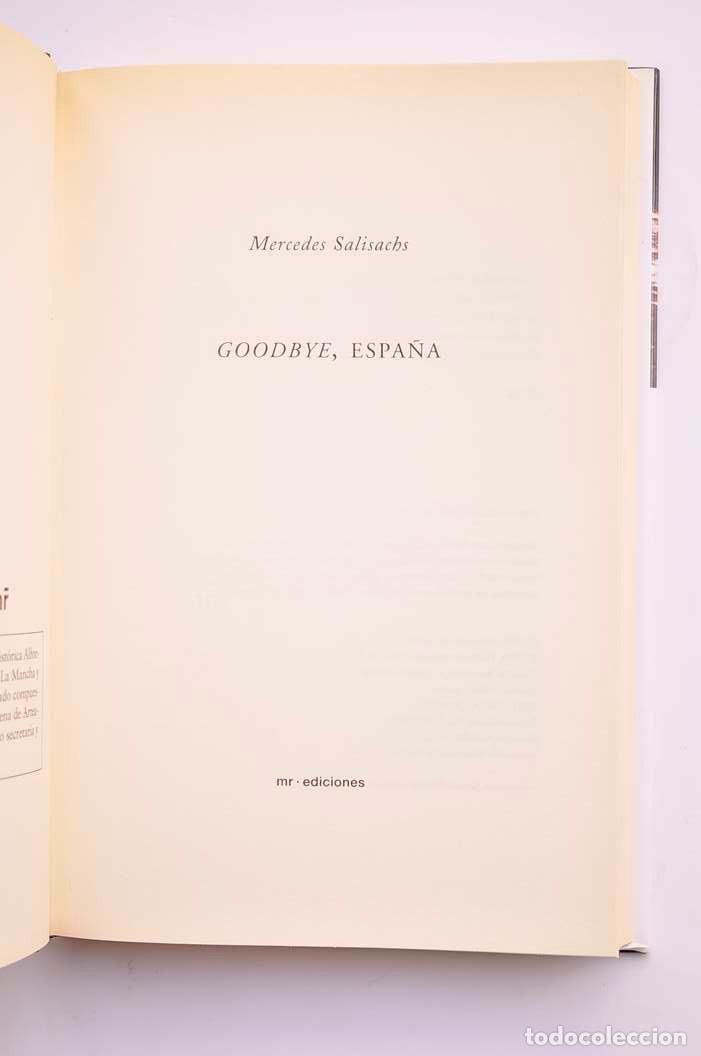 Libros: Goodbye, Espa&ntilde;a - SALISACHS, Mercedes - Foto 3