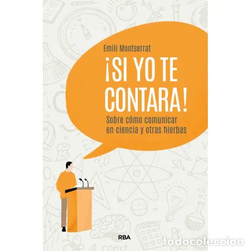 Libros: &iexcl;SI YO TE CONTARA! - MONTSERRAT COSTA, EMILI - Foto 1