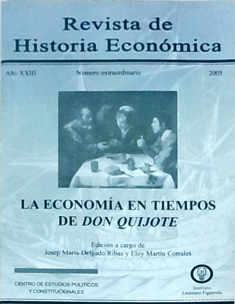 Libros: La econom&iacute;a en tiempos de Don Quijote. Revista de Historia Econ&oacute;mica. A&ntilde;o XXIII. 2005. N&uacute;mero extrao